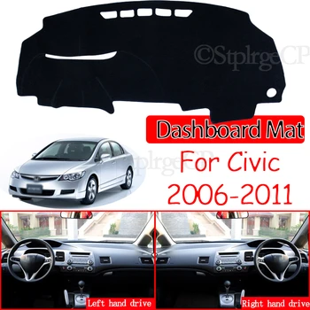 honda Civic için 8 2006~2011 Kaymaz Mat Dashboard Kapak Pad Güneşlik Dashmat Halıyı Korur Aksesuarları FB FK FA FD 2007 2008